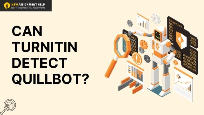 Can Turnitin Detect QuillBot