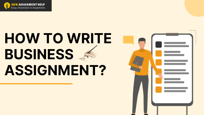 How to Write Business Assignment in UK